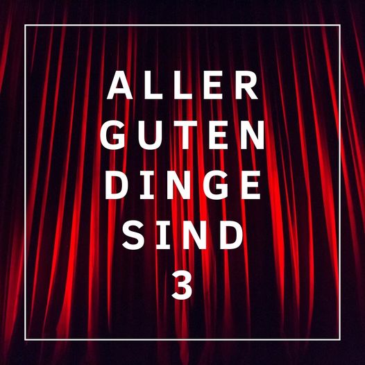 Read more about the article Alle guten Dinge sind 3